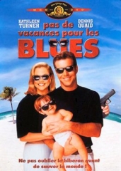 Affiche du film « Pas de vacances pour les blues »