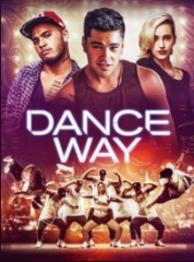 Affiche de la comédie « Dance way »